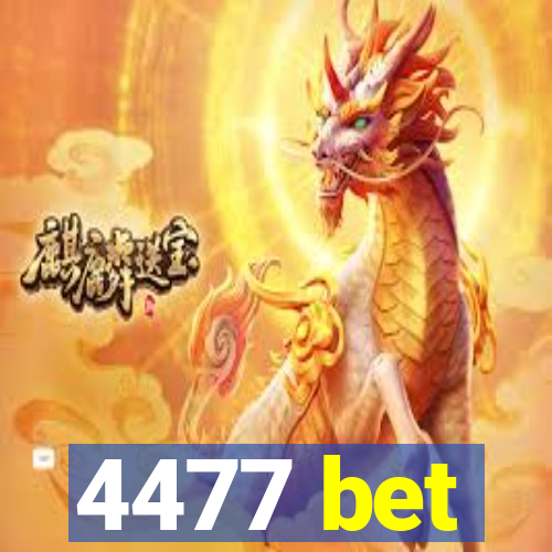 4477 bet